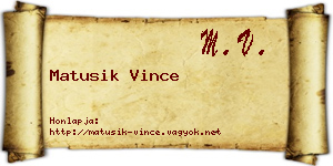 Matusik Vince névjegykártya